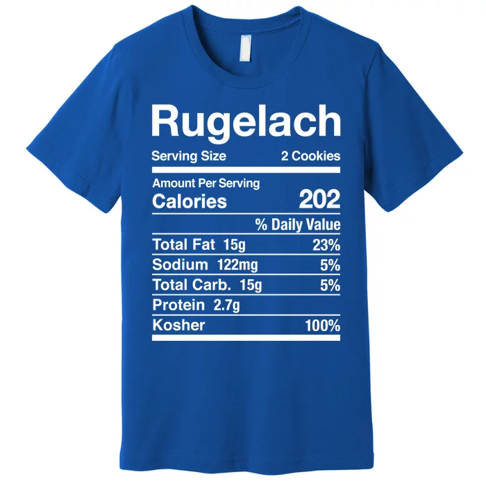 Rugelach Nutrition Facts Jewish Kosher Food Passover Meaningful Gift Premium T-Shirt