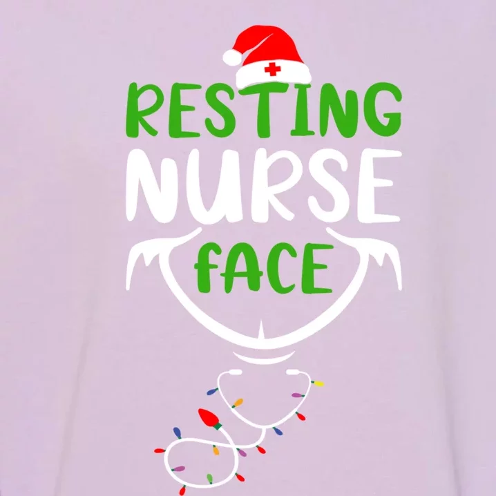 Resting Nurse Face Funny Stethoscope Christmas Nurse Lover Funny Gift Garment-Dyed Sweatshirt