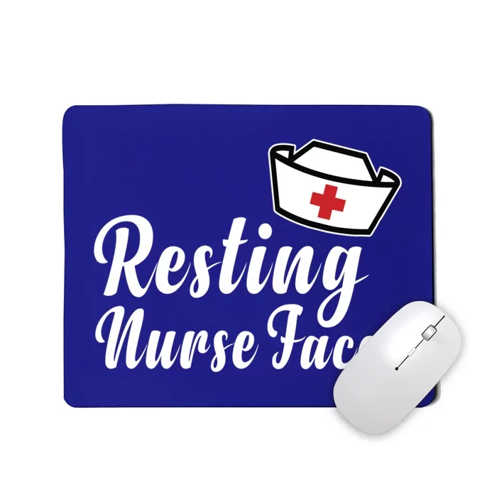 Resting Nurse Face Funny And Snarky Gift Mousepad