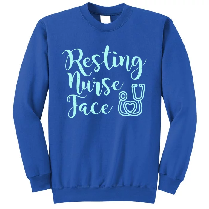 Resting Nurse Face Gift Funny Nurse Gift Sweatshirt