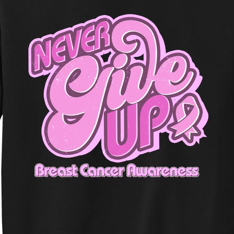 Retro Never Give Up Breast Cancer Awareness Sweatshirt