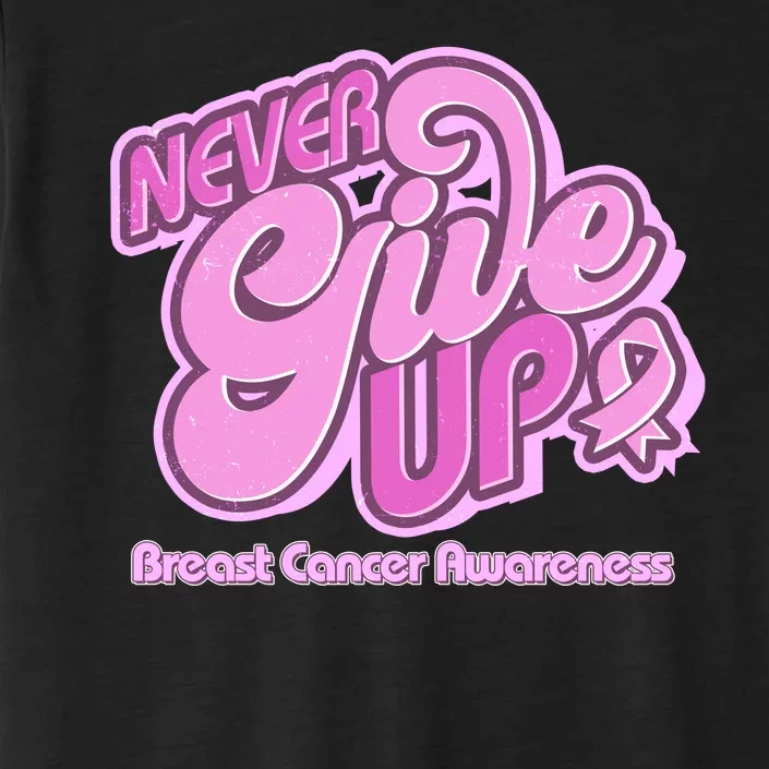 Retro Never Give Up Breast Cancer Awareness ChromaSoft Performance T-Shirt