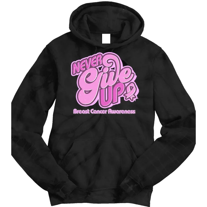 Retro Never Give Up Breast Cancer Awareness Tie Dye Hoodie