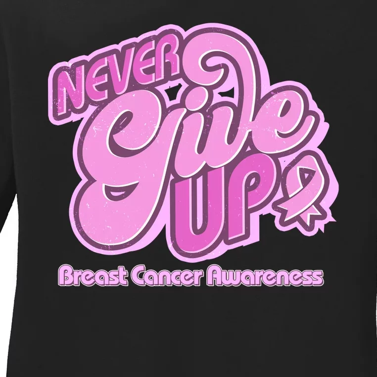 Retro Never Give Up Breast Cancer Awareness Ladies Long Sleeve Shirt