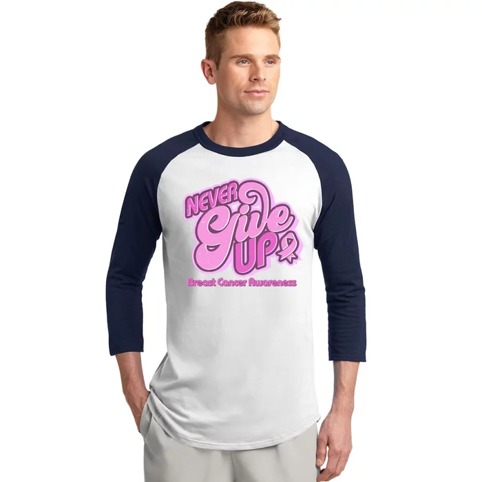 Retro Never Give Up Breast Cancer Awareness Baseball Sleeve Shirt