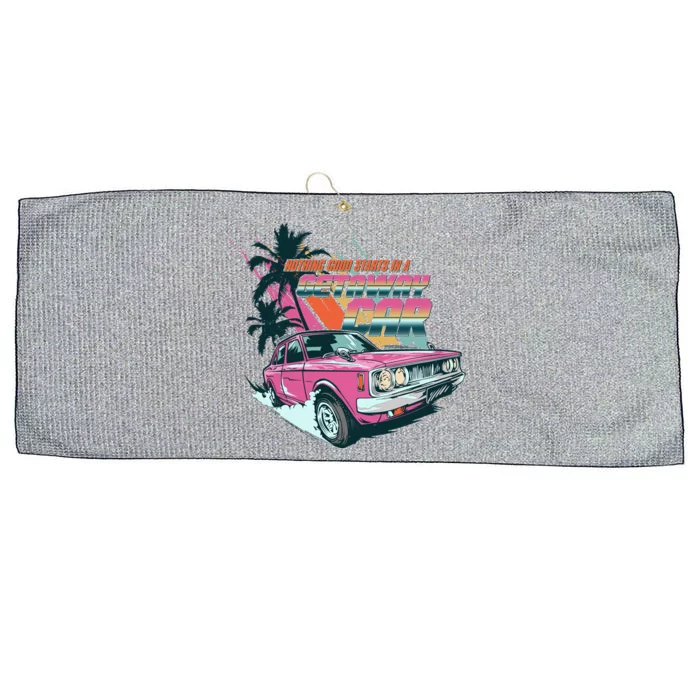 Retro Nothing Good Starts In A Getaway Car Large Microfiber Waffle Golf Towel