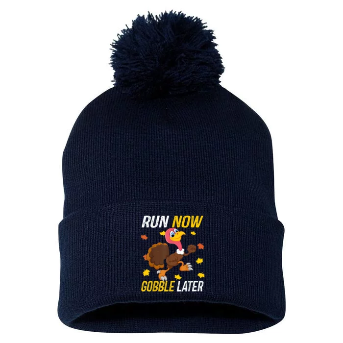 Run Now Gobble Later Funny Thanksgiving Day Race Turkey Trot Pom Pom 12in Knit Beanie