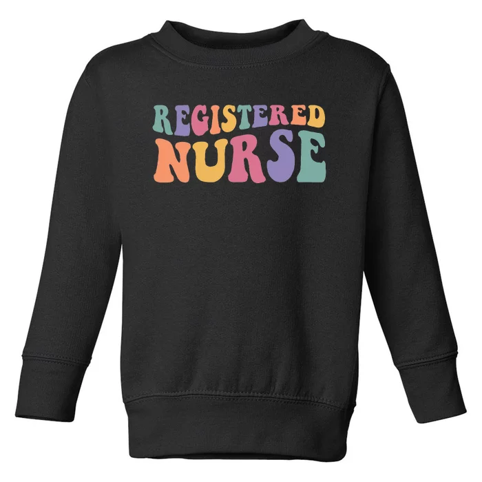 RN Nurse Groovy Registered Nurse Nursing School Women Toddler Sweatshirt