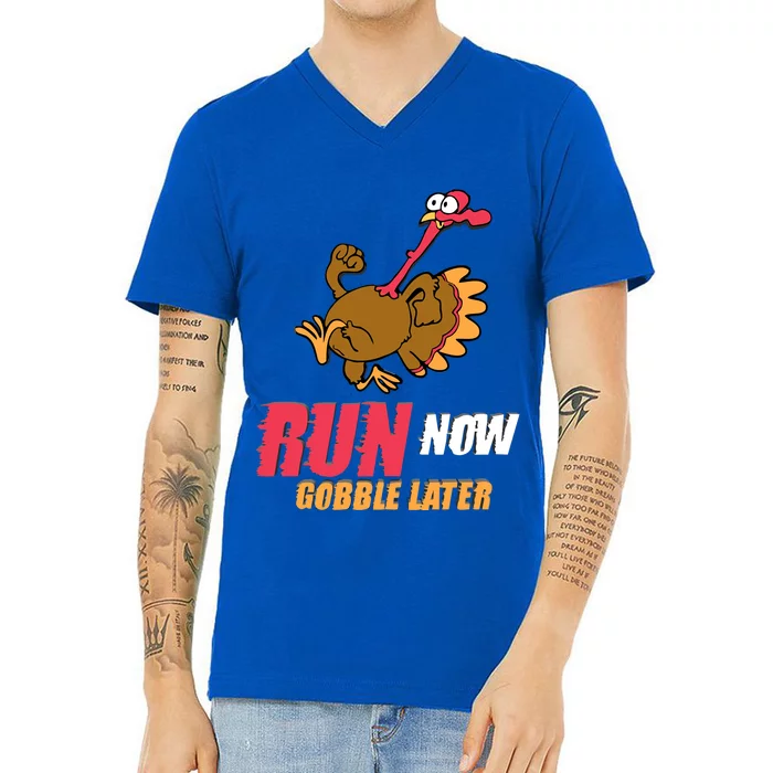 Run Now Gobble Later Running Thanksgiving Turkey Trot Squad Gift V-Neck T-Shirt