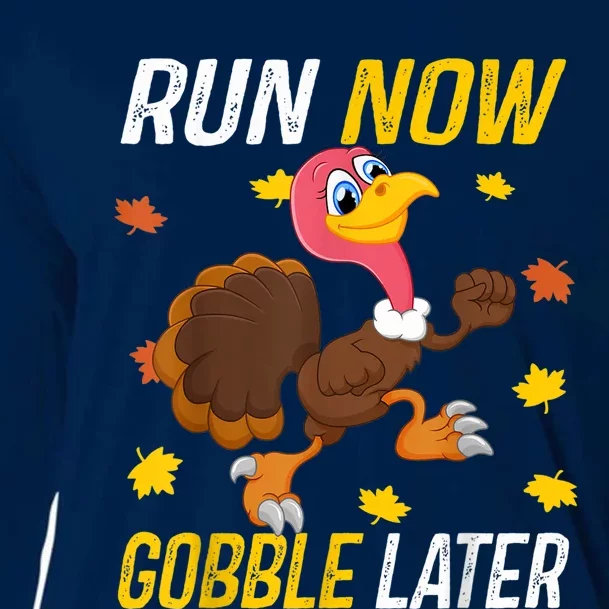 Run Now Gobble Later Funny Thanksgiving Day Race Turkey Trot Cooling Performance Long Sleeve Crew