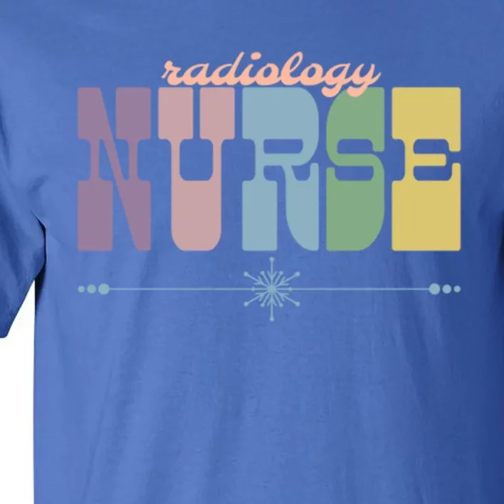 Radiology Nurse Gift Nursing Squad Appreciation Ultrasounds Gift Tall T-Shirt