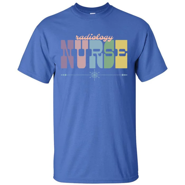 Radiology Nurse Gift Nursing Squad Appreciation Ultrasounds Gift Tall T-Shirt