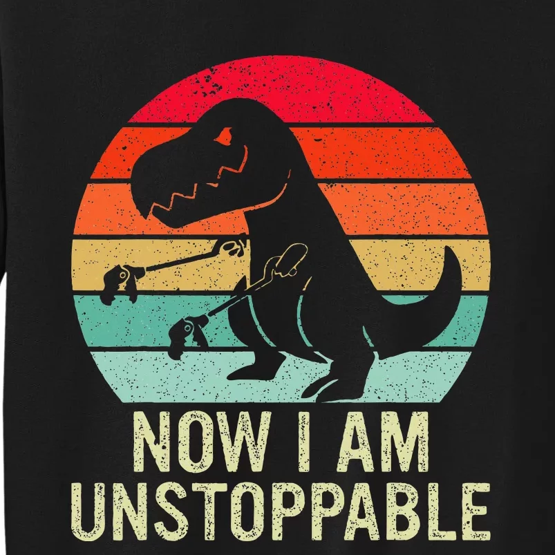 Retro Now I Am Unstoppable Tall Sweatshirt