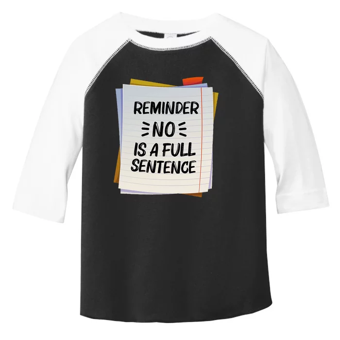 Reminder No Is A Full Sentence Inspirational Life Toddler Fine Jersey T-Shirt