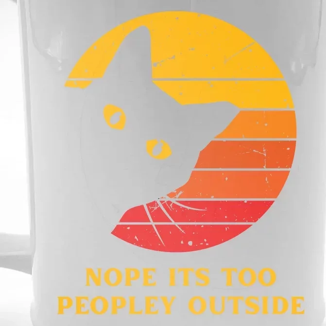 Retro Nope Its Too Peopley Outside Shy Cat Lovers Front & Back Beer Stein