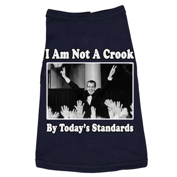 Richard Nixon I Am Not A Crook By Today&X27;S Standards Political Meme Doggie Tank