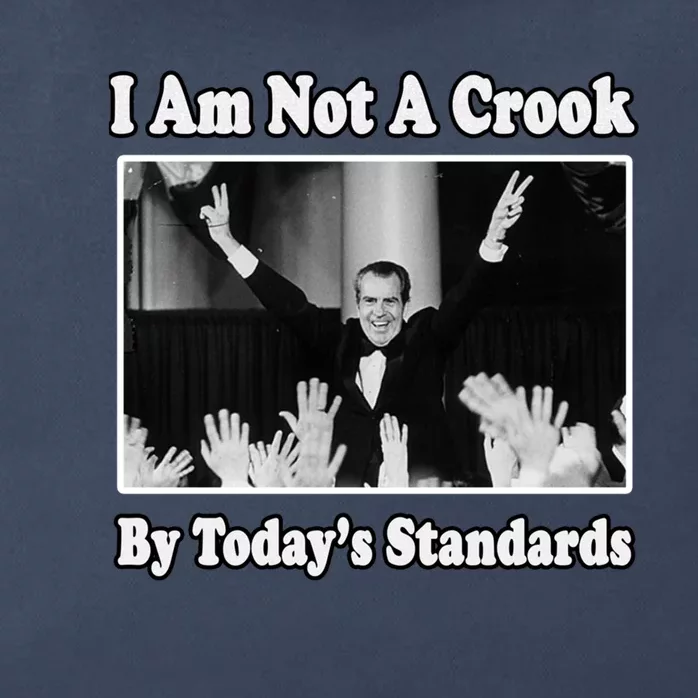 Richard Nixon I Am Not A Crook By Today&X27;S Standards Political Meme Zip Tote Bag