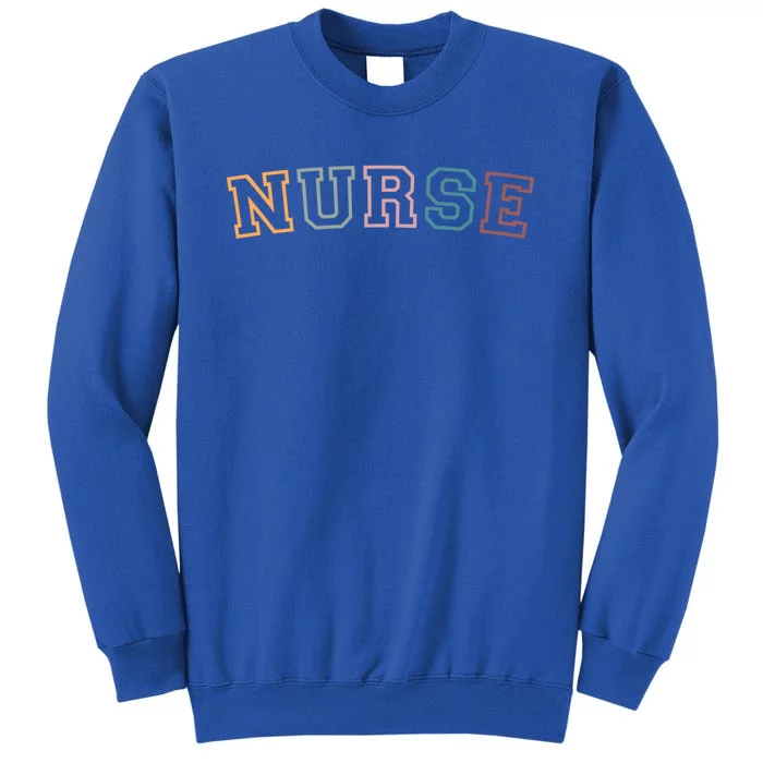 Retro Nurse Life For Registered Nurse Tee Nurses Day Gift Tall Sweatshirt