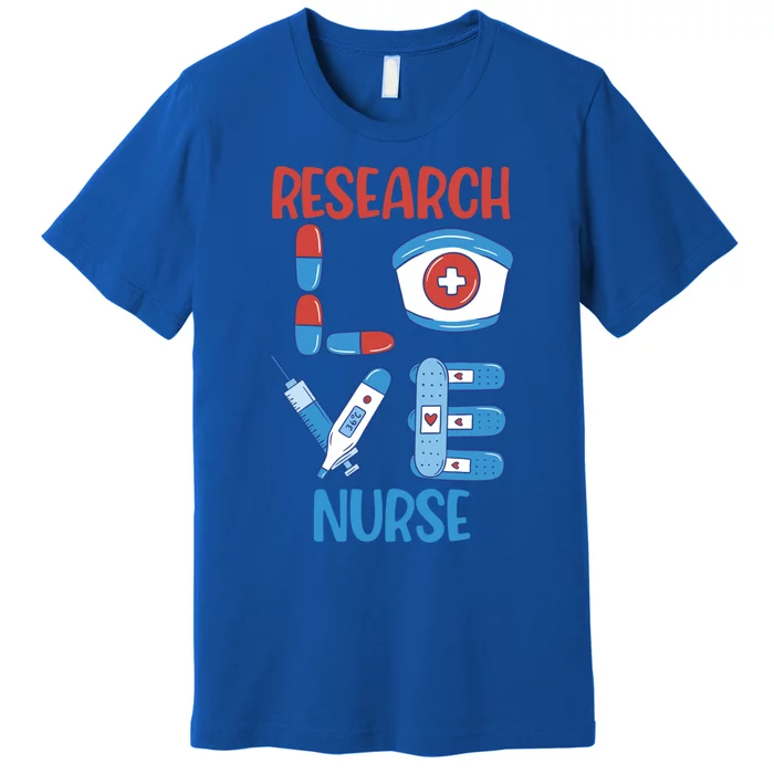 Research Nurse Love Nursing Design Gift Premium T-Shirt