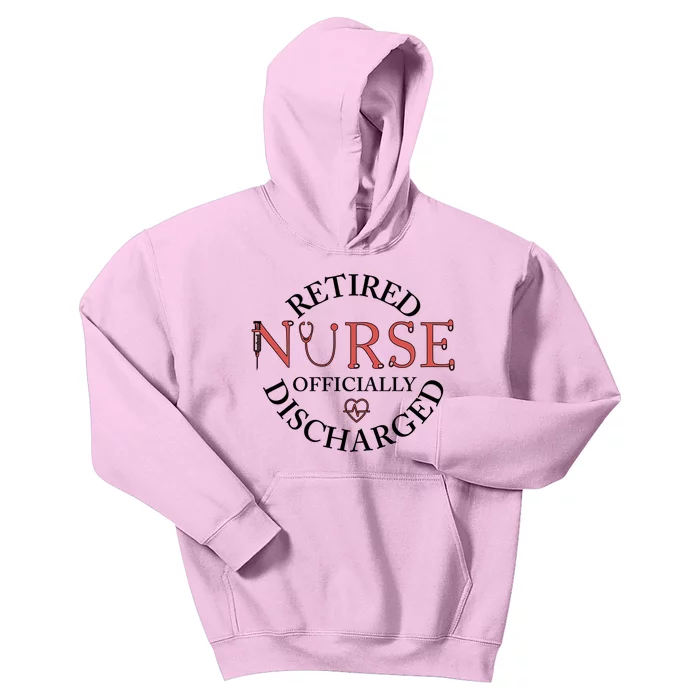 Retired Nurse Ly Discharged Retiret Nurse Gift Kids Hoodie