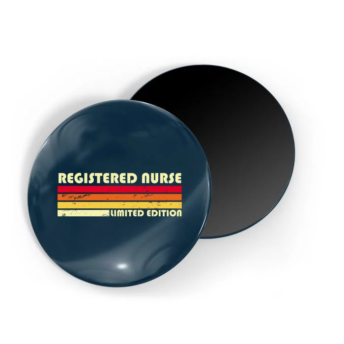 Registered Nurse Limited Edition Magnet