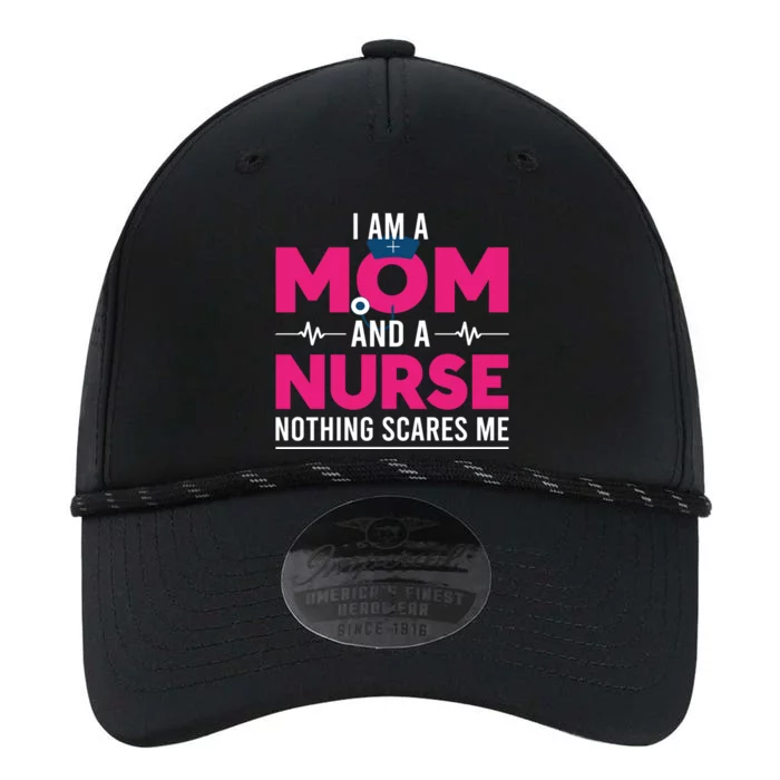 Rn Nurse Lovers I Am A Mom And A Nurse Nothing Scares Me Gift Performance The Dyno Cap