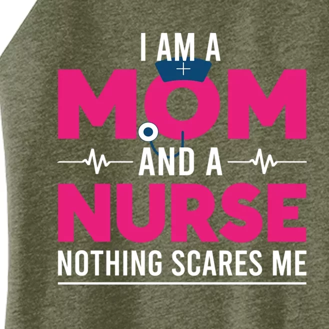 Rn Nurse Lovers I Am A Mom And A Nurse Nothing Scares Me Gift Women’s Perfect Tri Rocker Tank