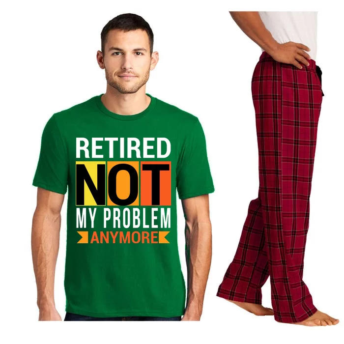 Retired Not My Problem Anymore Pajama Set