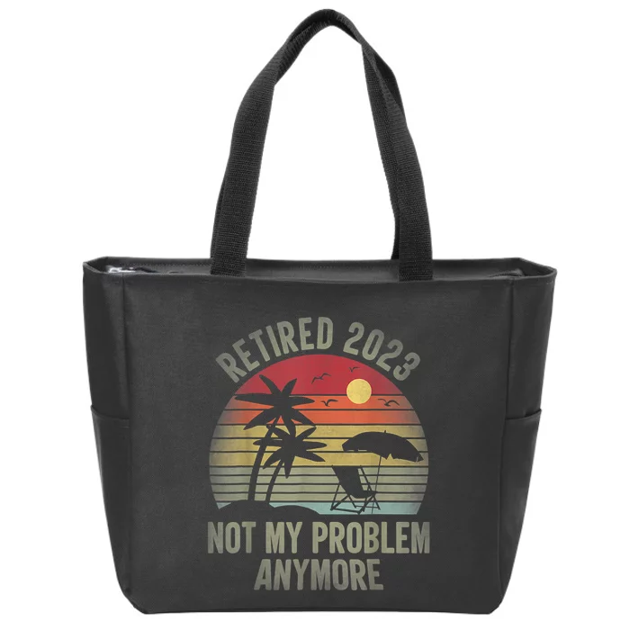 Retired  Not My Problem Anymore Funny Vintage Retirement Zip Tote Bag