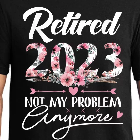 Retired  Not My Problem Anymore Funny Retirement Gifts Pajama Set