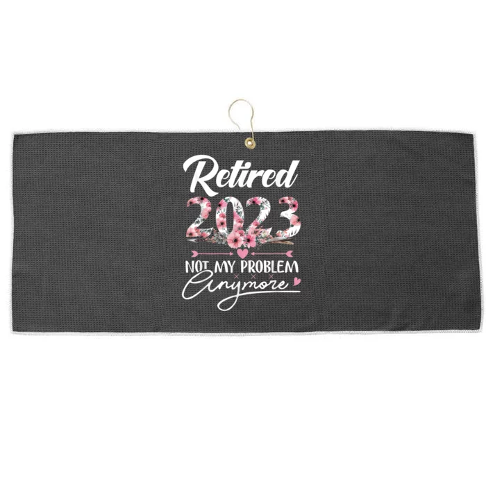 Retired  Not My Problem Anymore Funny Retirement Gifts Large Microfiber Waffle Golf Towel