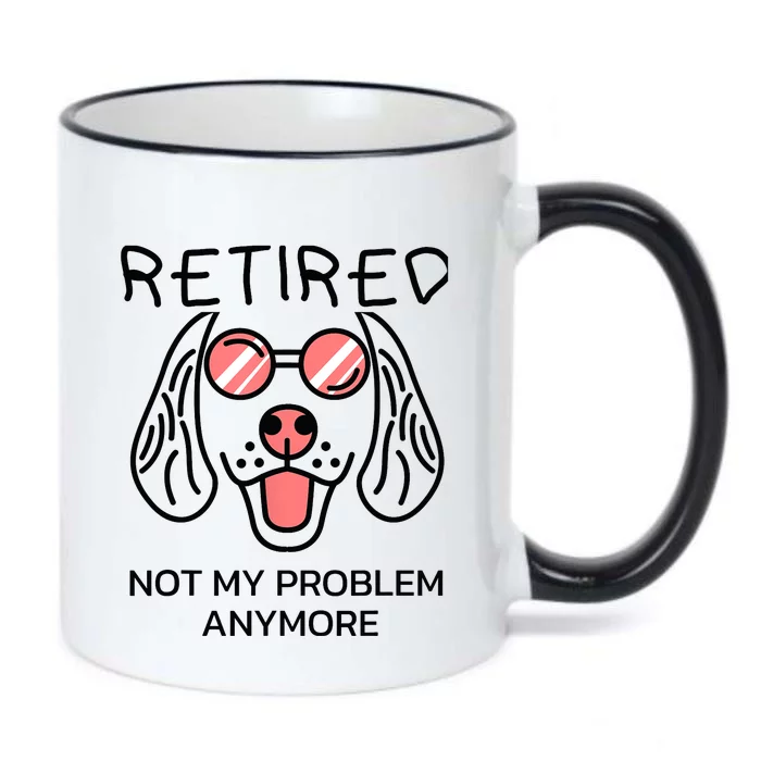 Retired Not My Problem Anymore Dog Cartoon Retirement Gifts Black Color Changing Mug