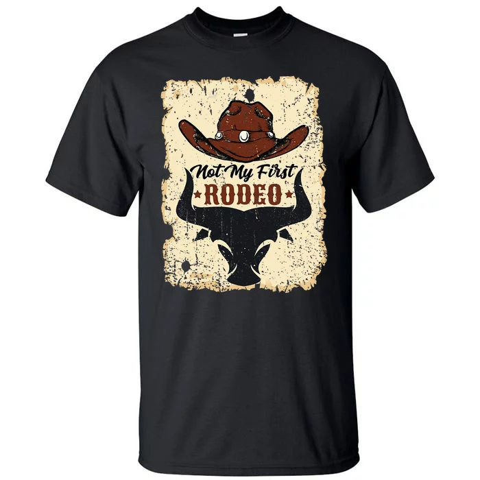 retro not my first rodeo  rodeo western country cowboy Tall T-Shirt