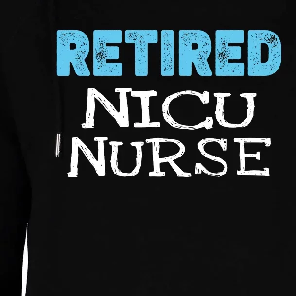 Retired NICU Nurse Gifts Funny Retirement Womens Funnel Neck Pullover Hood