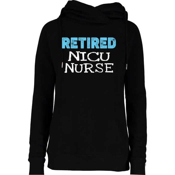 Retired NICU Nurse Gifts Funny Retirement Womens Funnel Neck Pullover Hood