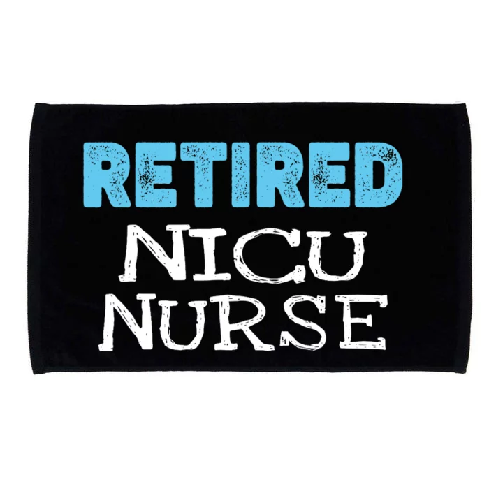 Retired NICU Nurse Gifts Funny Retirement Microfiber Hand Towel