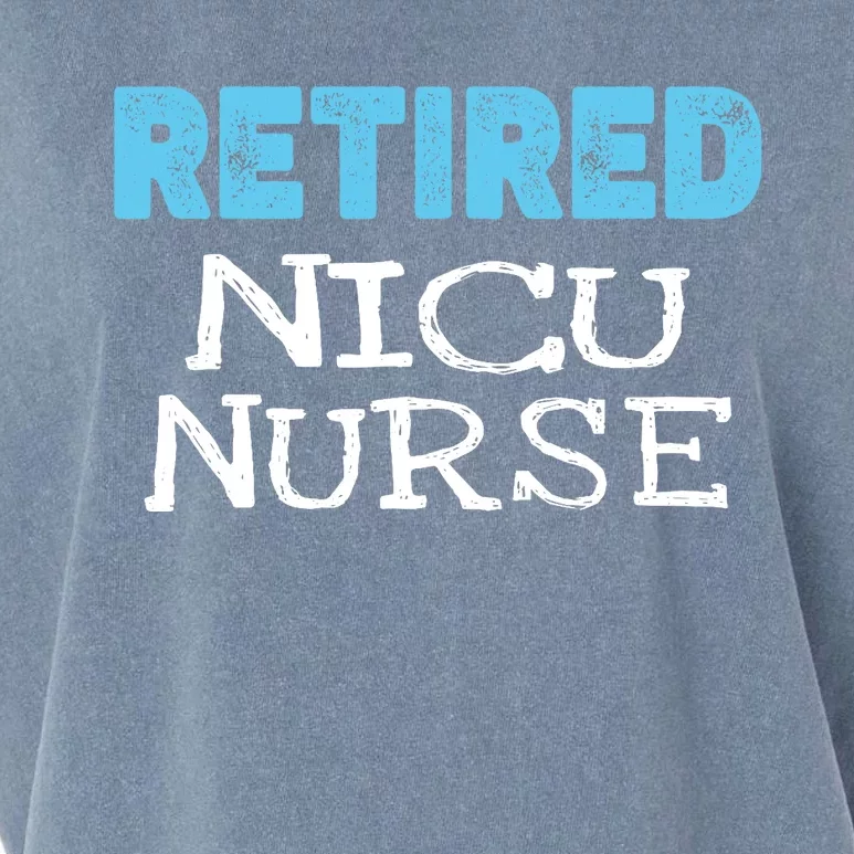 Retired NICU Nurse Gifts Funny Retirement Garment-Dyed Women's Muscle Tee