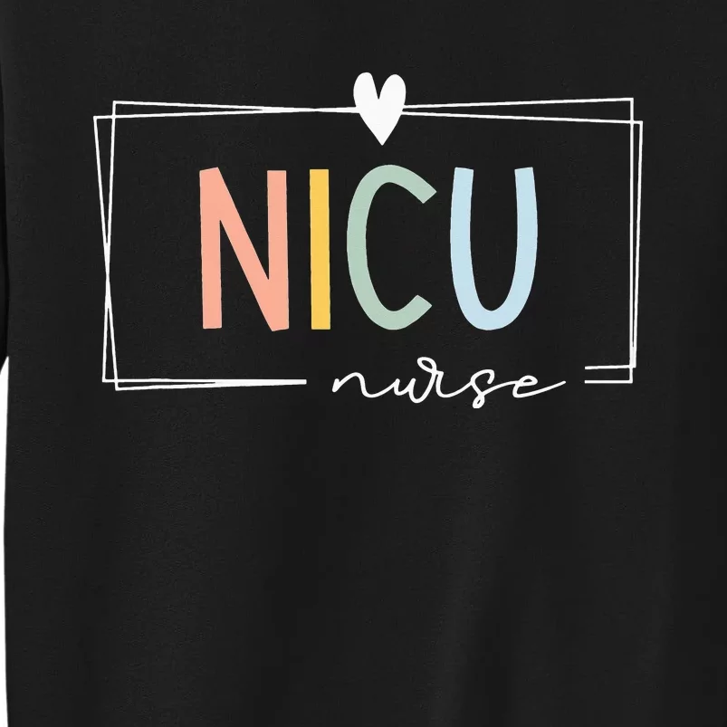 Retro NICU Nurse ICU Neonatal Rainbow Team Tiny Humans Tall Sweatshirt