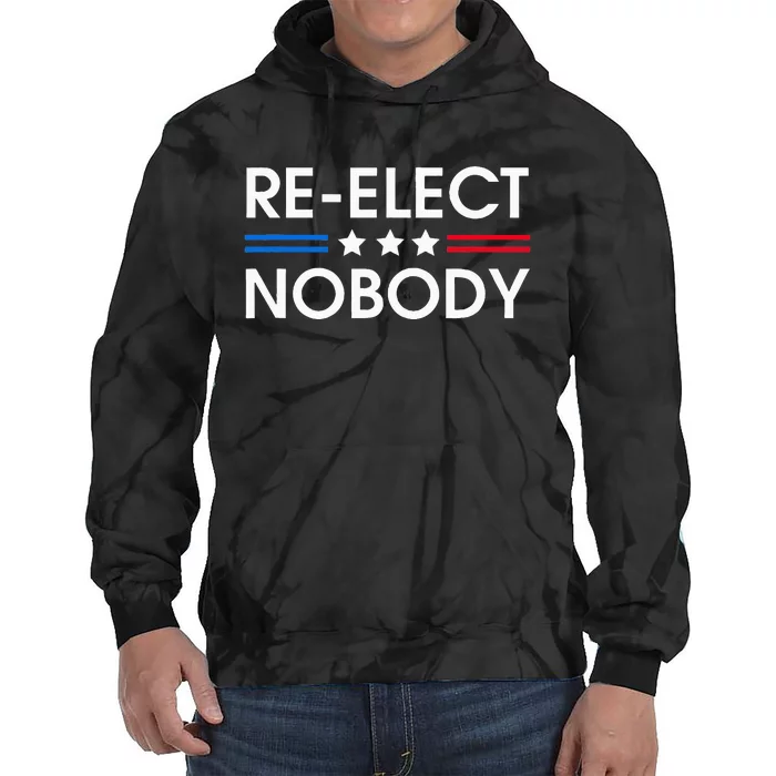 Reelect Nobody No Trump No Biden Presidential Election 2024 Tie Dye Hoodie