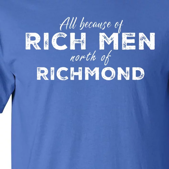 Rich North Of Richmond American Anthem Oliver Anthony Tall T-Shirt