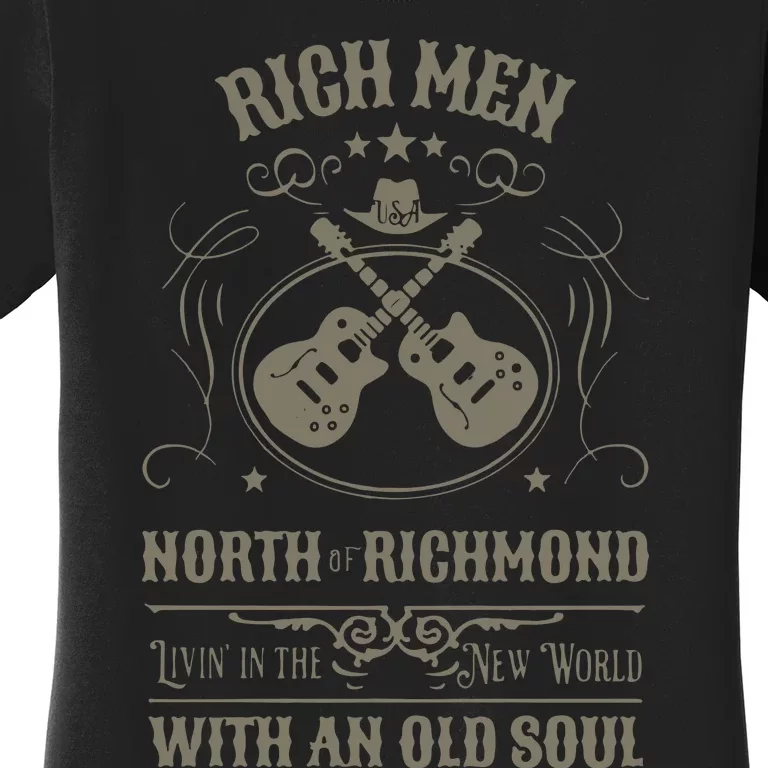 Rich North Of Richmond Live In The New World With An Old Soul Women's T-Shirt