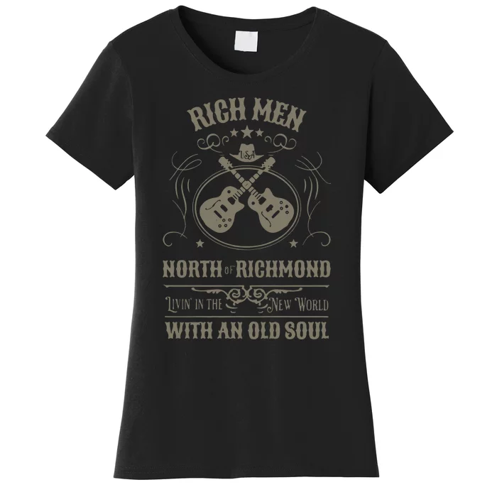 Rich North Of Richmond Live In The New World With An Old Soul Women's T-Shirt