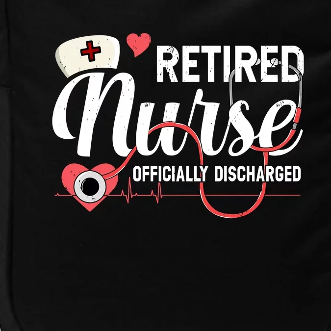 Retired Nurse Officially Discharged Retirement Party Gift Impact Tech Backpack