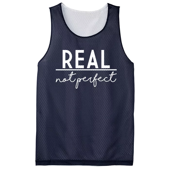 Real Not Perfect Positive Quote Mesh Reversible Basketball Jersey Tank