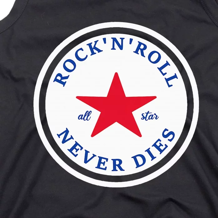 Rock N Roll Never Dies Rock And Roll All Star Music Tank Top