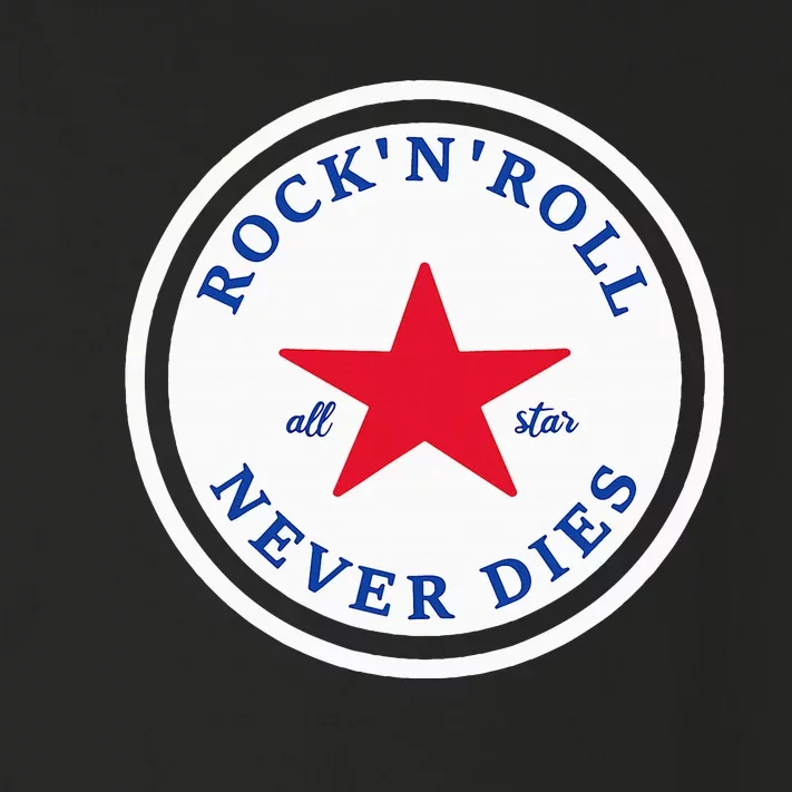 Rock N Roll Never Dies Rock And Roll All Star Music Toddler Long Sleeve Shirt