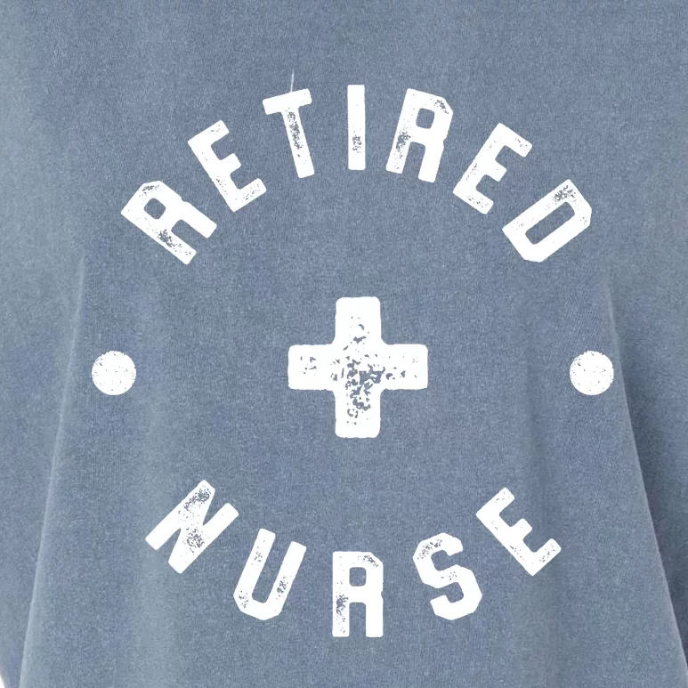 Retired Nurse Retirement Party Garment-Dyed Women's Muscle Tee