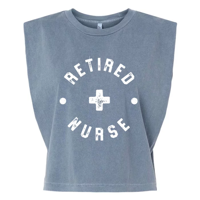 Retired Nurse Retirement Party Garment-Dyed Women's Muscle Tee