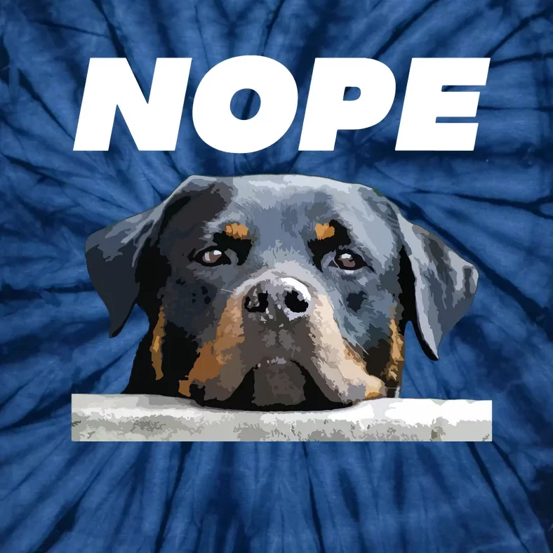 Rotweiller Nope Rottie Face Not Today Love My Rottweiler Dog Tie-Dye T-Shirt