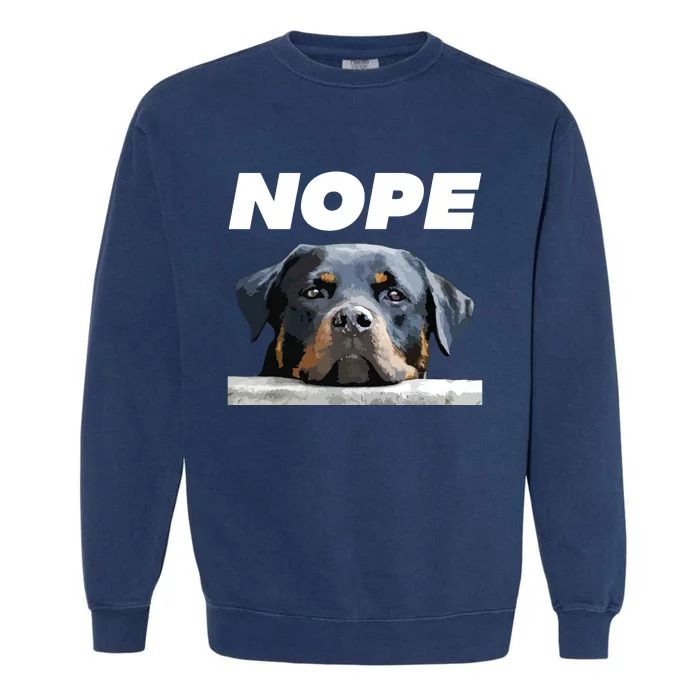 Rotweiller Nope Rottie Face Not Today Love My Rottweiler Dog Garment-Dyed Sweatshirt